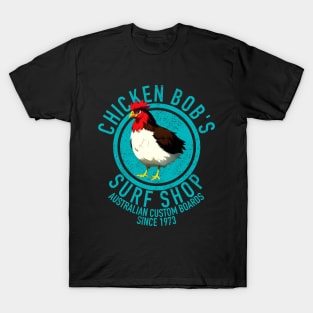 Chicken Bobs Surf Shop T-Shirt